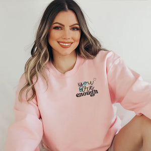 You Are Enough Embroidered Pullover Pre Order